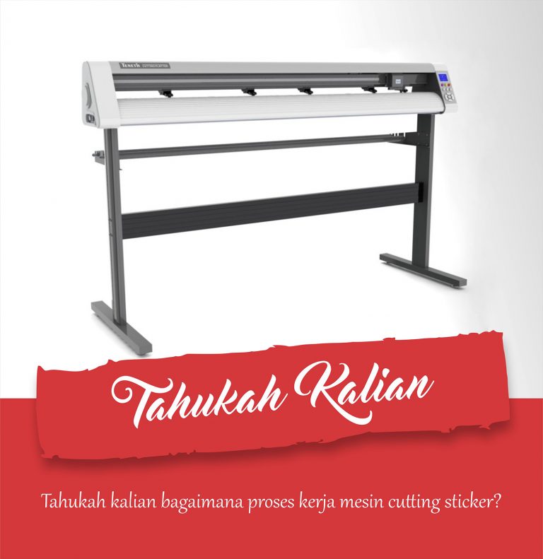 Bagaimana Proses Kerja Mesin Cutting Sticker